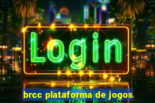 brcc plataforma de jogos